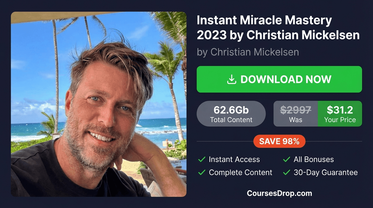 Instant Miracle Mastery 2023 by Christian Mickelsen download package